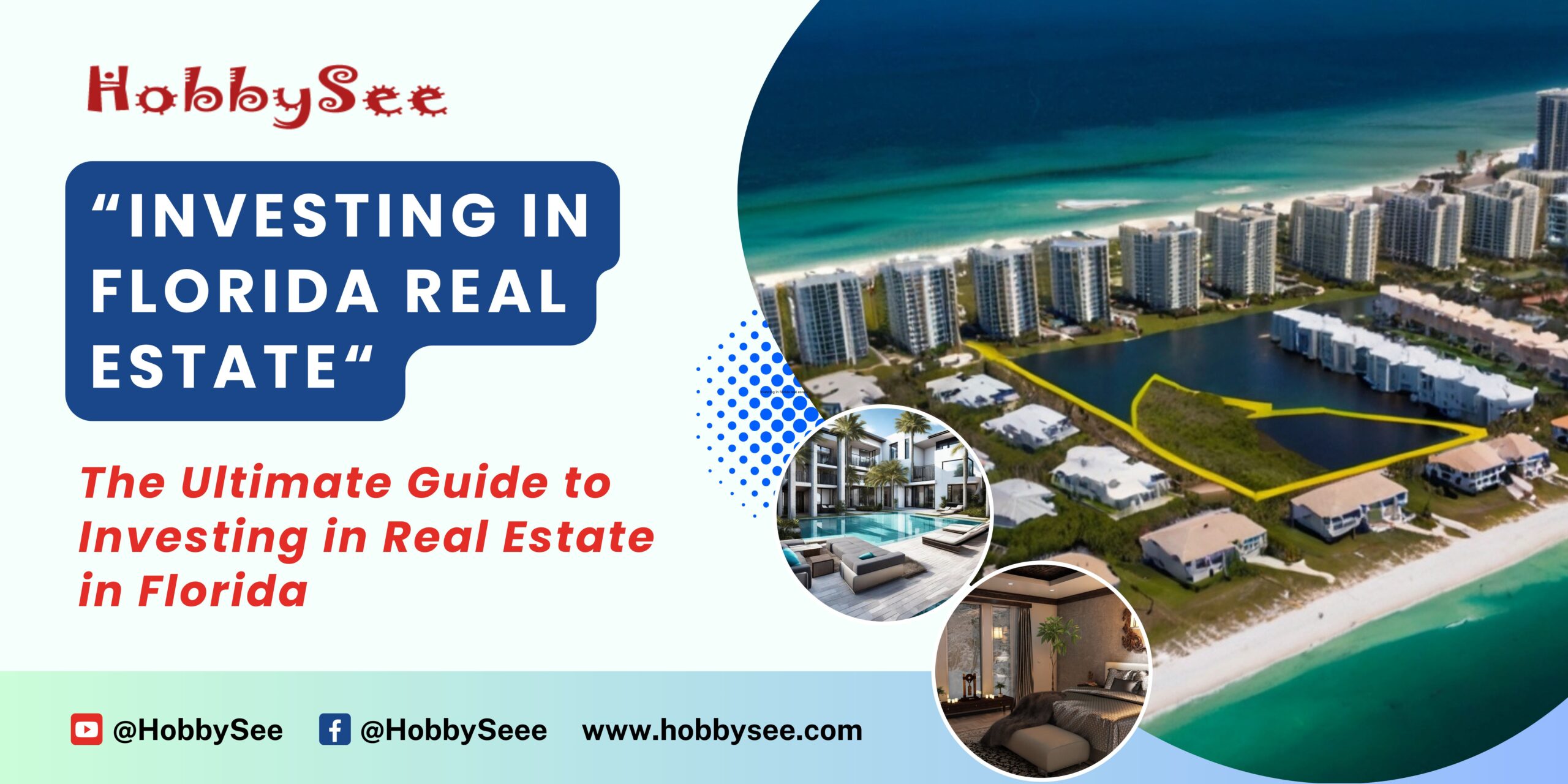 The Ultimate Guide to Investing in Real Estate in Florida - Hobbysee.com